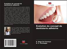 Couverture de Évolution du concept de dentisterie adhésive