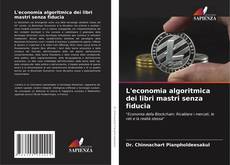 Bookcover of L'economia algoritmica dei libri mastri senza fiducia