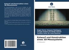 Buchcover von Entwurf und Konstruktion eines 3D-Messsystems