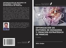OPTIMIZACIÓN DE MOTORES DE BÚSQUEDA Y CREACIÓN ESTRATÉGICA DE MARCAS的封面