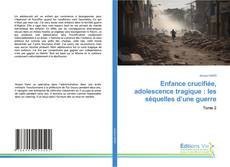Buchcover von Enfance crucifiée, adolescence tragique : les séquelles d’une guerre