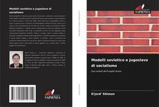 Bookcover of Modelli sovietico e jugoslavo di socialismo