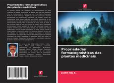Bookcover of Propriedades farmacognósticas das plantas medicinais