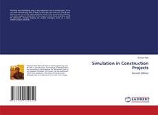 Portada del libro de Simulation in Construction Projects