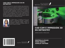 Copertina di CAD-CAM E IMPRESIÓN 3D EN DETNISTRY