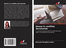 Portada del libro de Donna in conflitto decisionale