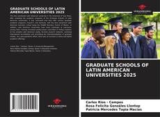 Borítókép a  GRADUATE SCHOOLS OF LATIN AMERICAN UNIVERSITIES 2025 - hoz