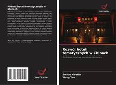 Couverture de Rozwój hoteli tematycznych w Chinach