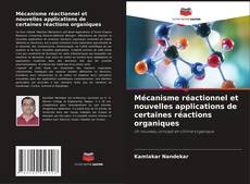Couverture de Mécanisme réactionnel et nouvelles applications de certaines réactions organiques