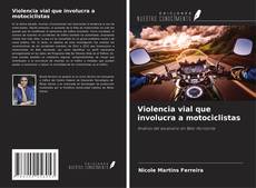 Copertina di Violencia vial que involucra a motociclistas