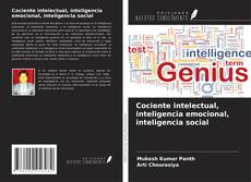 Capa do livro de Cociente intelectual, inteligencia emocional, inteligencia social 