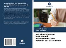 Auswirkungen von informellen architektonischen Räumen auf das Lernen的封面