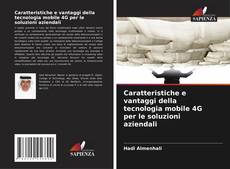 Buchcover von Caratteristiche e vantaggi della tecnologia mobile 4G per le soluzioni aziendali