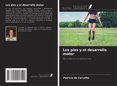 Los pies y el desarrollo motor的封面