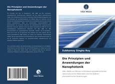 Buchcover von Die Prinzipien und Anwendungen der Nanophotonik