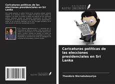 Couverture de Caricaturas políticas de las elecciones presidenciales en Sri Lanka