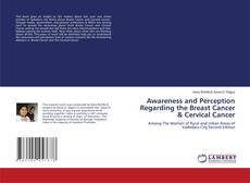 Couverture de Awareness and Perception Regarding the Breast Cancer & Cervical Cancer
