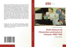 Couverture de Chefs-d'oeuvre de l'illustration américaine et française 1880-1980