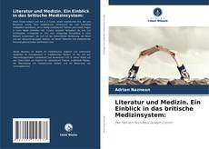 Literatur und Medizin. Ein Einblick in das britische Medizinsystem:的封面