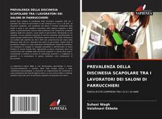 Capa do livro de PREVALENZA DELLA DISCINESIA SCAPOLARE TRA I LAVORATORI DEI SALONI DI PARRUCCHIERI 