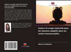 Обложка Salaire et congé maternité pour les hommes adoptifs dans les unions homosexuelles