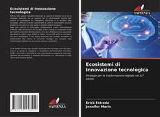 Couverture de Ecosistemi di innovazione tecnologica