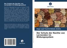 Bookcover of Der Schutz der Rechte von Lernenden im Bildungssystem