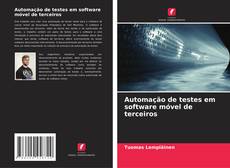 Bookcover of Automação de testes em software móvel de terceiros