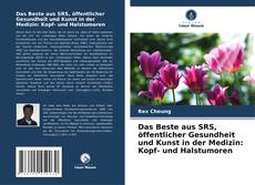 Copertina di Das Beste aus SRS, öffentlicher Gesundheit und Kunst in der Medizin: Kopf- und Halstumoren