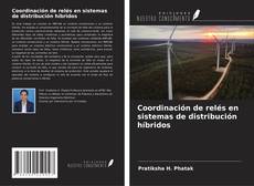 Couverture de Coordinación de relés en sistemas de distribución híbridos
