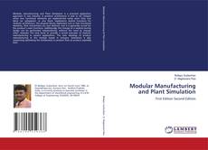 Portada del libro de Modular Manufacturing and Plant Simulation
