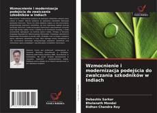 Buchcover von Wzmocnienie i modernizacja podejścia do zwalczania szkodników w Indiach