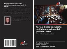 Capa do livro de Farina di riso sgrassata nell'alimentazione dei polli da carne 