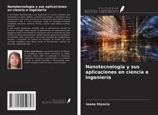 Copertina di Nanotecnología y sus aplicaciones en ciencia e ingeniería