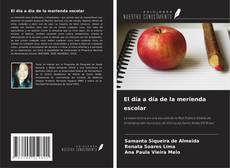 Bookcover of El día a día de la merienda escolar