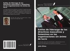 Couverture de Estilos de liderazgo de los directivos masculinos y femeninos en las organizaciones sin ánimo de lucro