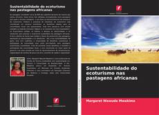 Bookcover of Sustentabilidade do ecoturismo nas pastagens africanas
