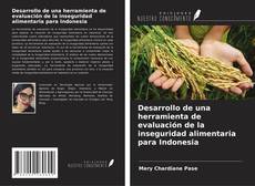 Capa do livro de Desarrollo de una herramienta de evaluación de la inseguridad alimentaria para Indonesia 