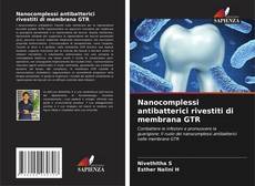 Bookcover of Nanocomplessi antibatterici rivestiti di membrana GTR