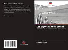 Couverture de Les caprices de la courbe