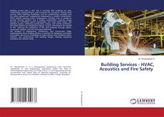 Borítókép a  Building Services - HVAC, Acoustics and Fire Safety - hoz