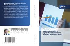 Couverture de Applied Examples In Agricultural Experiment Analysis & Designs, Vol. 1