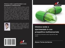 Bookcover of Chimica verde e sperimentale in una prospettiva multisensoriale
