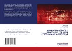 Copertina di ADVANCED NETWORK PROTOCOLS FOR HIGH PERFORMANCE COMPUTING