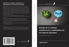 Обложка Estado de la actitud, autoeficacia y habilidades de los futuros docentes