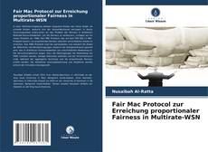 Fair Mac Protocol zur Erreichung proportionaler Fairness in Multirate-WSN的封面