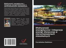 Copertina di Efektywność energetyczna i integracja energii słonecznej w nieruchomościach mieszkalnych