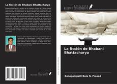 Copertina di La ficción de Bhabani Bhattacharya