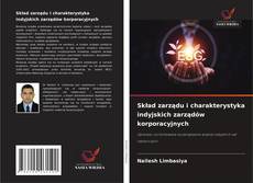 Skład zarządu i charakterystyka indyjskich zarządów korporacyjnych kitap kapağı