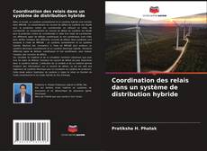 Buchcover von Coordination des relais dans un système de distribution hybride